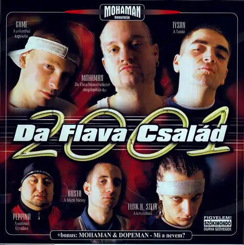 Da Flava Csalad 2001 Worldwide Shipping