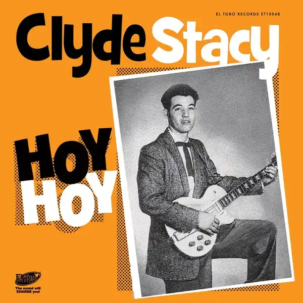 Clyde Stacy - Hoy Hoy (Single) Must Have