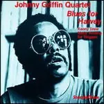 Next Day Delivery Johnny -Quartet- Griffin - Blues For Harvey (LP)