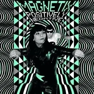 Magnetix (Fr) - Positively Negative (Us) (LP) Top Rated